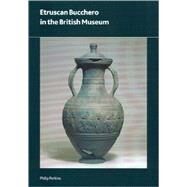 Etruscan Bucchero in the British Museum by Perkins, Philip; Turquet, Josephine, 9780861591657