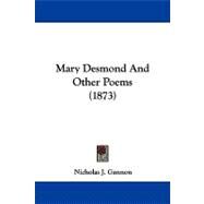 Mary Desmond and Other Poems by Gannon, Nicholas J., 9781104341657