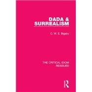 Dada & Surrealism by Bigsby; C, 9781138241657