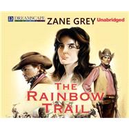 The Rainbow Trail by Grey, Zane; Lackey, Michael, 9781633791657