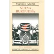 Nueva burguesa by Azuela, Mariano, 9789681651657