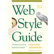 Web Style Guide by Lynch, Patrick J.; Horton, Sarah; Marcotte, Ethan, 9780300211658