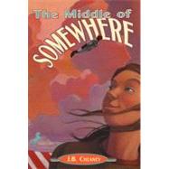 The Middle of Somewhere by CHEANEY, J.B., 9780440421658