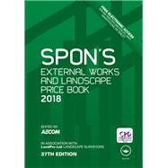 Spon's External Works and Landscape Price Book 2018 by AECOM; c/o David Holmes, 9781138091658