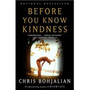 Before You Know Kindness by BOHJALIAN, CHRIS, 9781400031658