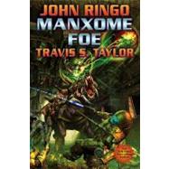 Manxome Foe by Taylor, Travis; Ringo, John, 9781416591658