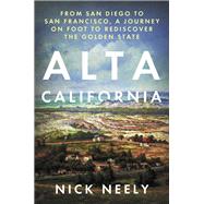Alta California by Neely, Nick, 9781640091658