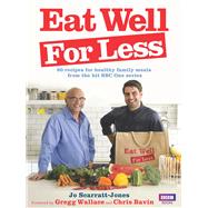 Eat Well for Less by Wallace, Gregg; Bavin, Chris; Scarratt-Jones, Jo, 9781785941658