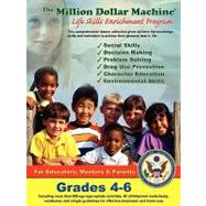 The Million Dollar Machine - Life Skills Enrichment Program - Grades 4-6 by Davis, Kent, 9781934431658