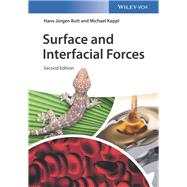 Surface and Interfacial Forces by Butt, Hans-Jürgen; Kappl, Michael, 9783527341658