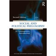 Social and Political Philosophy: A Contemporary Introduction by Christman, John, 9781138841659