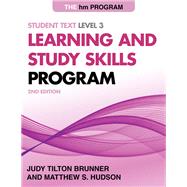 The HM Learning and Study Skills Program Student Text Level 3 by Brunner, Judy Tilton; Hudson, Matthew S., 9781475821659