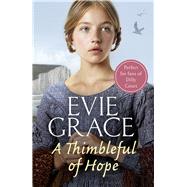 A Thimbleful of Hope by Grace, Evie, 9781787461659