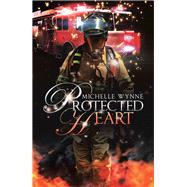 Protected Heart by Wynne, Michelle, 9781796061659