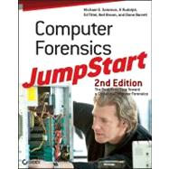 Computer Forensics JumpStart by Solomon, Michael G.; Rudolph, K.; Tittel, Ed; Broom, Neil; Barrett, Diane, 9780470931660