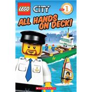 LEGO City: All Hands on Deck! (Level 1) by Scholastic; Easton, Marilyn; Scholastic, 9780545331661