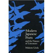 Modern Japanese Poets and the Nature of Literature by Ueda, Makoto, 9780804711661