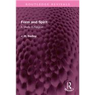 Form and Spirit by J.H. Badley, 9781003461661