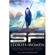 The Mammoth Book of SF Stories by Women by Alex Dally MacFarlane, 9781472111661