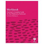 Workbook For Hartmans Complete Guide For The Phlebotomy Technician by Hartman Publishing, 9781604251661