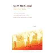 Summerland A Novel by Knox, Malcolm, 9780312291662