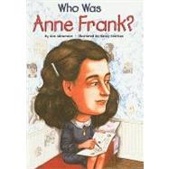 Who Was Anne Frank? by Abramson, Ann, 9780756981662