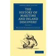 The History of Maritime and Inland Discovery by Cooley, William Desborough, 9781108011662