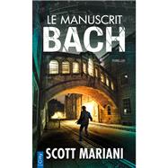 Le manuscrit Bach by Scott Mariani, 9782824611662