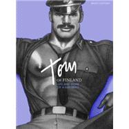 Tom of Finland Life and Work of a Gay Hero by Hooven, F. Valentine; Dehner, Durk (CON); Sharp, S. R. (CON), 9783867871662