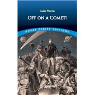 Off on a Comet! by Verne, Jules, 9780486841663