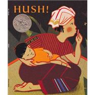 Hush! A Thai Lullaby by Ho, Minfong; Meade, Holly, 9780531071663