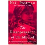 The Disappearance of Childhood by POSTMAN, NEIL, 9780679751663