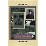 On the Banks of the Wabash : The Life and Music of Paul Dresser by HENDERSON CLAYTON W., 9780871951663