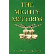 The Mighty Mccords by Morris, Kenneth E., 9781432731663