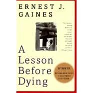 A Lesson Before Dying by GAINES, ERNEST J., 9780679741664