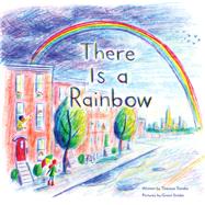 There is a Rainbow by Trinder, Theresa; Snider, Grant, 9781797211664