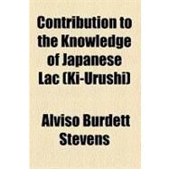 Contribution to the Knowledge of Japanese Lac by Stevens, Alviso Burdett, 9780217461665