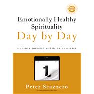 Emotionally Healthy Spirituality Day by Day by Scazzero, Peter, 9780310351665