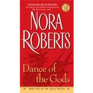 Dance of the Gods by Roberts, Nora, 9780515141665