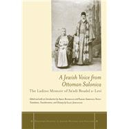 A Jewish Voice from Ottoman Salonica by Rodrigue, Aron; Stein, Sarah Abrevaya; Jerusalmi, Isaac, 9780804771665