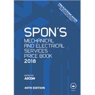 Spon's Mechanical and Electrical Services Price Book 2018 by AECOM; c/o David Holmes, 9781138091665