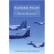 Tanker Pilot by Hasara, Mark; Limbaugh, Rush, 9781501181665