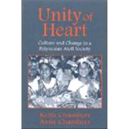 Unity of Heart by Chambers, Keith; Chambers, Anne, 9781577661665
