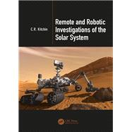 Remote and Robotic Investigations of the Solar System by Kitchin, C. R., 9780367871666
