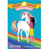 Unicorn Academy #5: Layla and Dancer by Sykes, Julie; Truman, Lucy, 9781984851666