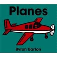 PLANES                      BB by BARTON BYRON, 9780694011667