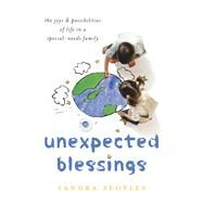 Unexpected Blessings by Peoples, Sandra, 9780764231667