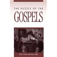 The Puzzle of the Gospels by Vardy,Peter, 9780765601667