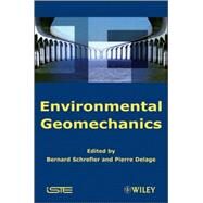 Environmental Geomechanics by Schrefler, Bernhard A.; Delage, Pierre, 9781848211667