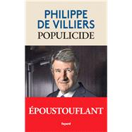 Populicide by Philippe de Villiers, 9782213731667